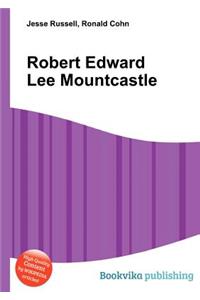 Robert Edward Lee Mountcastle