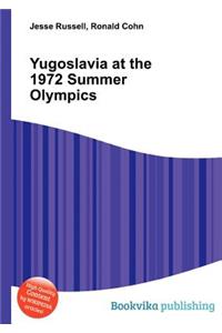 Yugoslavia at the 1972 Summer Olympics