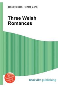 Three Welsh Romances