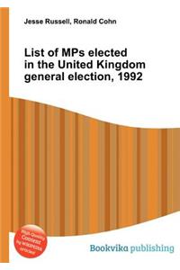 List of Mps Elected in the United Kingdom General Election, 1992