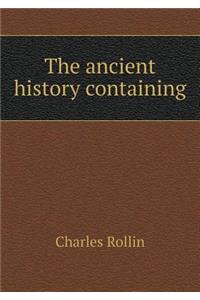 The ancient history containing
