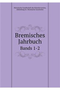 Bremisches Jahrbuch Bands 1-2