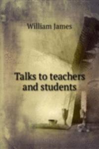 Talks to teachers and students