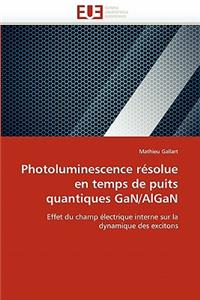 Photoluminescence Résolue En Temps de Puits Quantiques Gan/Algan
