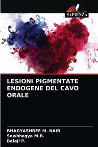 Lesioni Pigmentate Endogene del Cavo Orale