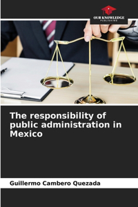 responsibility of public administration in Mexico