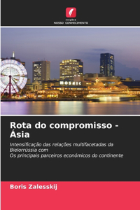 Rota do compromisso - Ásia
