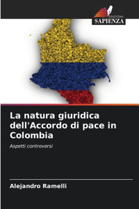 natura giuridica dell'Accordo di pace in Colombia