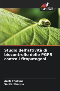 Studio dell'attività di biocontrollo delle PGPR contro i fitopatogeni