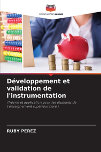 Développement et validation de l'instrumentation