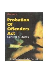 THE Law Relating to Probation of Offenders in India