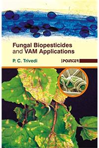 Fungal Biopesticides and VAM Applications