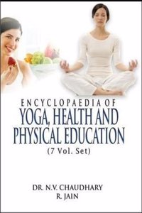 Encyclopaedia of Yoga, Health & Physical Education (7 Vol. Set)