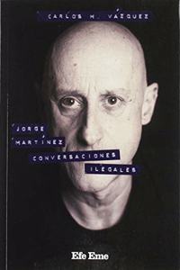 Jorge Martinez, conversaciones ilegales