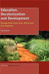Education, Decolonization and Development
