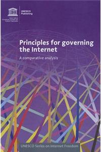 Principles for Governing the Internet: A Comparative Analysis