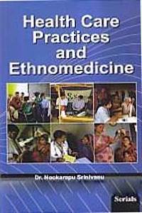 Health,Care Practices and Ethnomedicine