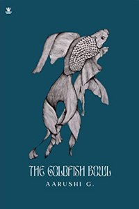 The Goldfish Bowl