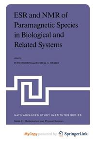 Esr and NMR of Paramagnetic Species in Biological and Related Systems