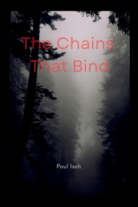 Chains That Bind