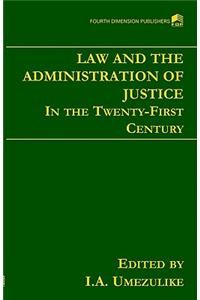 Law and the Administration of Justice