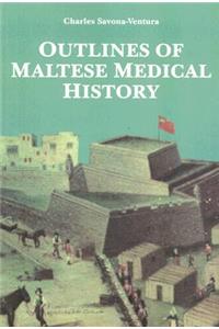Outlines of Maltese Medical History