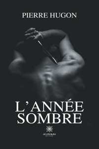 L'année sombre