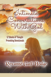 Intimate Conversations With God