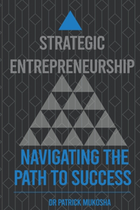 Strategic Entrepreneurship