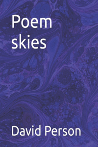 Poem skies