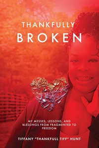 Thankfully Broken