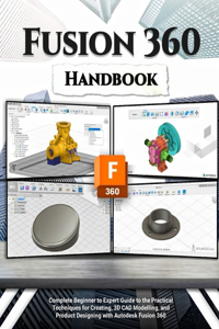 Fusion 360 Handbook