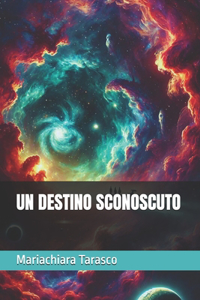 Un destino sconosciuto