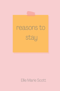 Reasons to Stay