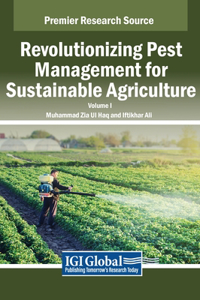 Revolutionizing Pest Management for Sustainable Agriculture, VOL 1