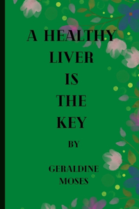 Healthy Liver Is the Key