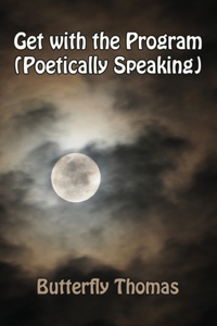 Get with the Program (Poetically Speaking)