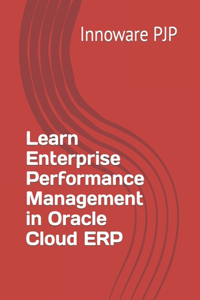 Learn Enterprise Performance Management in Oracle Cloud ERP