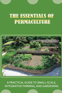 Essentials Of Permaculture