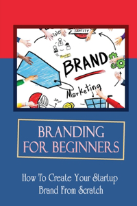 Branding For Beginners