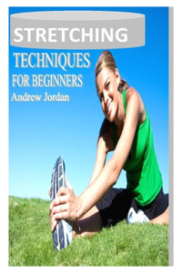 Stretching Techniques for Beginners