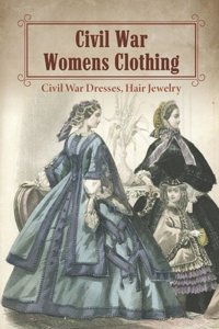 Civil War Womens Clothing