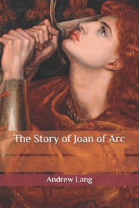 The Story of Joan of Arc