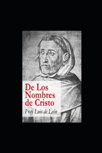 De los nombres de Cristo illustrated