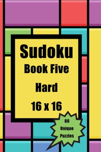Sudoku Book FIVE Hard 16 X 16