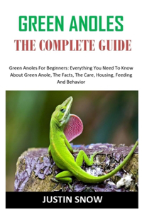 Green Anoles the Complete Guide