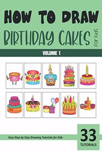 How to Draw Birthday Cakes for Kids - Volume 1