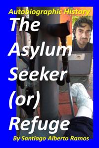 The Asylum Seeker (or) Refuge