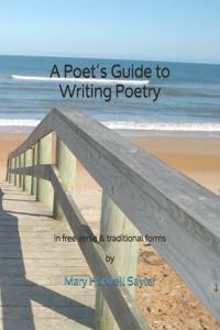 A Poet's Guide to Writing Poetry
