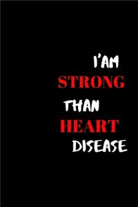 I'am strong than heart desease